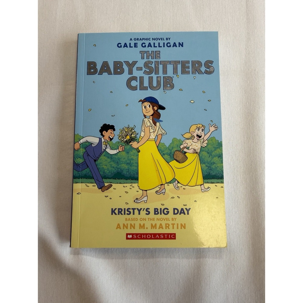 The Baby-Sitters Club Graphix Ser.: Kristy's Big Day by Ann M. Martin (2018,...‎